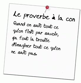 Proverbe-%C3%A0-la-con-354.gif